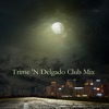 Riding on a Train (Trime 'N Delgado Club Mix) - Single
