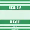 Hikari Are (From "Haikyuu!!") song lyrics