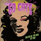 The 69 Cats - It Ain't Enough (feat. Larry Wallis)