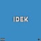 Idek - FTK Jonney lyrics