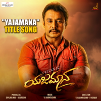Yajamana Title Track (From "Yajamana")-Vijay Prakash & V. Harikrishna