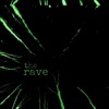 The Rave - EP