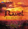Ravel: Orchestral Works, Piano Concertos, L'Enfant et les sortilèges, Shéhérazade album lyrics, reviews, download