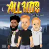 All Hits (feat. Moosh & Twist) - Single album lyrics, reviews, download