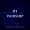 My Worship (feat. Jessie Lottering) artwork