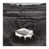 John Adams - The Dharma at Big Sur, Pt. I: A New Day