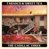 Tabasco & Sweet Tea album lyrics, reviews, download
