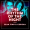 The Rhythm of the Night - Sean Finn & Corona lyrics