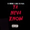 Neva Know (feat. Kreed the playa) - Lil Hungriee lyrics