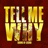Tell Me Why (Radio Edit)