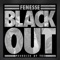 Blackout - Fenesse The World lyrics