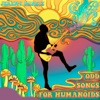 Odd Songs for Humanoids - EP