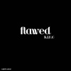 Flawed