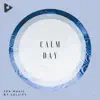 Calm Day album lyrics, reviews, download