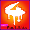 Disney Piano Lullabies - Piano Lullabies