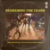 Redeeming the Years (feat. Travis Greene & Anthony Brown) - Single album lyrics, reviews, download