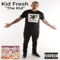 The Kid - Official KidFresh lyrics