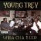 Hoodsta fo Life (feat. Ms Sexy, CJ Mac & K Mac) - Young Trey lyrics