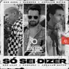 Só Sei Dizer song lyrics