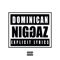 Dominican Gangster (feat. Tivi Gunz) - R1 La Esencia lyrics