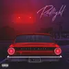 Redlight (feat. Trinity) - Single album lyrics, reviews, download