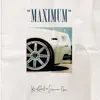 Maximum (Deluxe Edition) album lyrics, reviews, download