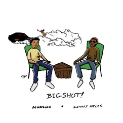 Big Shot! - Single by Maasho & Sonny Miles album reviews, ratings, credits