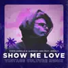 Stream & download Show Me Love (feat. Robin S.) [Vintage Culture Remix]