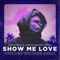 Show Me Love (feat. Robin S.) - Steve Angello & Laidback Luke lyrics