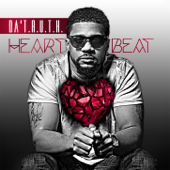 Heartbeat - Da' T.R.U.T.H.