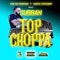 Top Choppa - Cubban lyrics