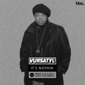 Vursatyl - It's Nothing