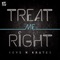 Treat Me Right - Keys N Krates lyrics
