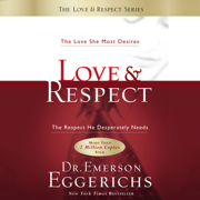 Love and   Respect Unabridged