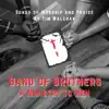 Tim Malchak -Band of Brothers -A Ministry to Men album lyrics, reviews, download