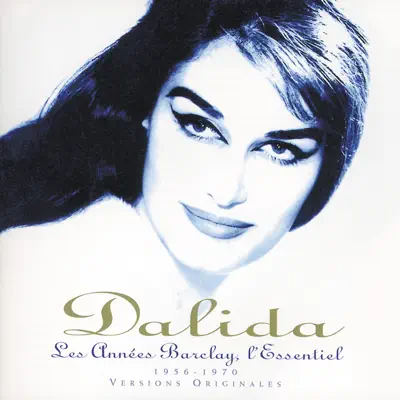 Les années Barclay, l'essentiel (1956-1970, Versions originales) - Dalida