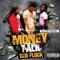 Money Talk (feat. Rylo Rodriguez & TLE Cinco) - Ceo Flock lyrics