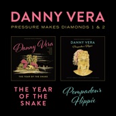Danny Vera - Pressure Makes Diamonds
