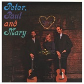 Peter, Paul & Mary - Where Have All The Flowers Gone?