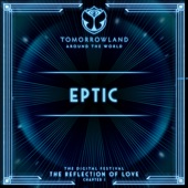 Eptic at Tomorrowland's Digital Festival, July 2020 (DJ Mix) artwork