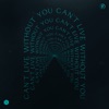 Can’t Live Without You - Single
