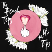The French Tips - Hella Reckless