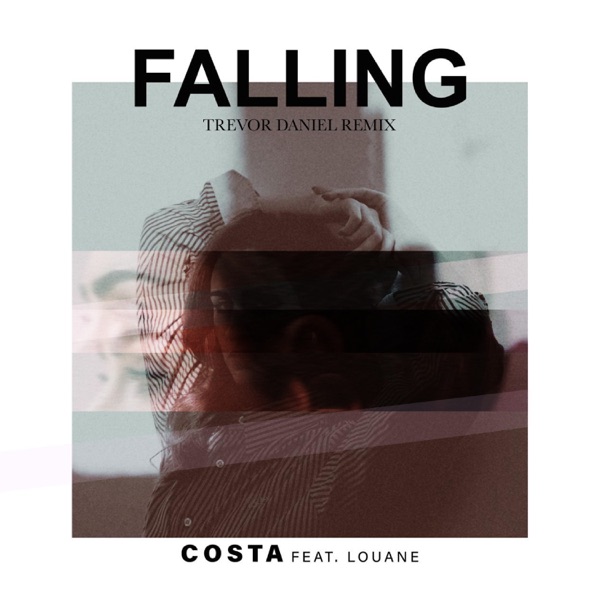 Falling (Costa Remix) [feat. Louane] - Single - Costax
