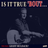 Is it True 'Bout the Man Geoff Muldaur? artwork