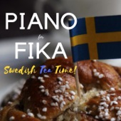 Piano for Fika: Swedish Tea Time artwork