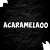 Acaramelaoo (feat. El Kaio & Maxi Gen) [Remix] - Single album lyrics, reviews, download
