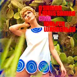 O Samba E Mais Samba (Remastered) - Walter Wanderley O Samba E Mais Samba (Remastered) - Walter Wanderley