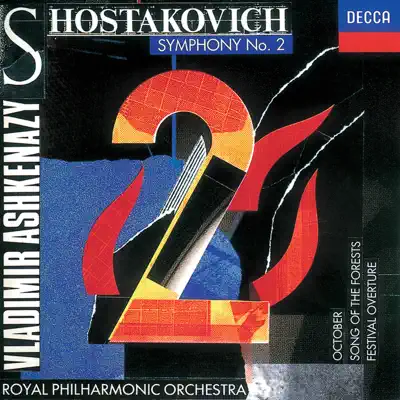 Shostakovich: Symphony No. 2 - Festival Overture - Song of the Forests - Royal Philharmonic Orchestra