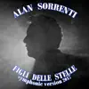 Figli delle stelle (Symphonic Version 2017) - Single album lyrics, reviews, download