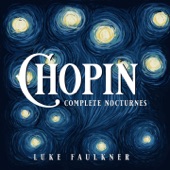 Luke Faulkner - Nocturnes, Op. 48: No. 1 in C Minor, Lento